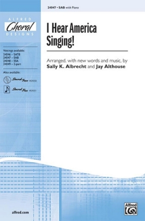 Albrecht/Althouse I Hear America Singing! SAB  Mixed voices