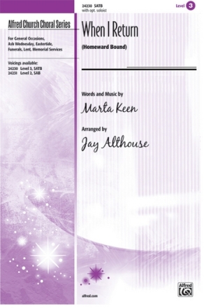 Keen arr Althouse When I Return (Homeward Bound) SATB  Mixed voices