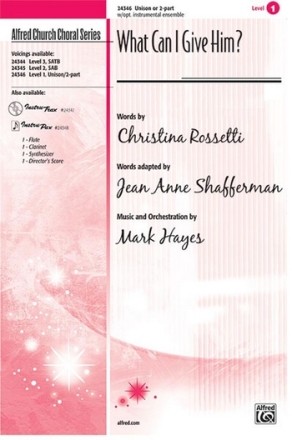 Shafferman & Hayes (arr) What Can I Give Him? unis/2Pt  Unison, upper, equal voices