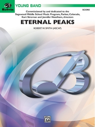 Smith, Robert.W Eternal Peaks (concert band) score  Scores