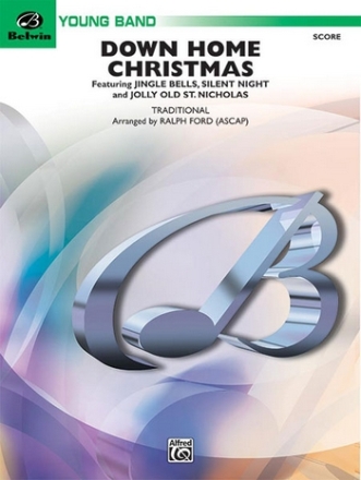 Ford, Ralph (arranger) Down Home Christmas (concert band)  Symphonic wind band