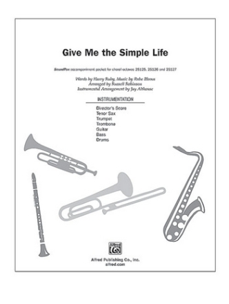 Ruby/Bloom/arr Robinson Give Me the Simple Life SoundPax  Mixed ensemble