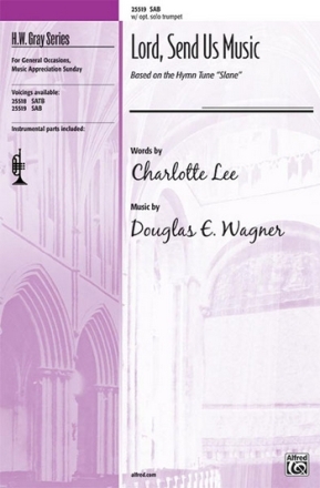 Lee & Wagner (Arrangers) Lord, Send Us Music  SAB  Mixed voices