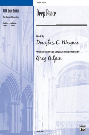 Wagner & Gilpin (Arrs) Deep Peace SATB  Mixed voices