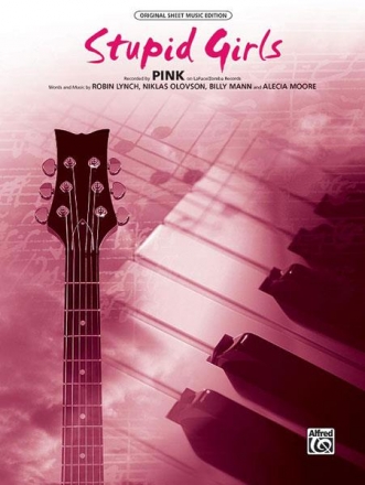 Pink Stupid Girls (PVG)  Piano/Vocal/Guitar Singles