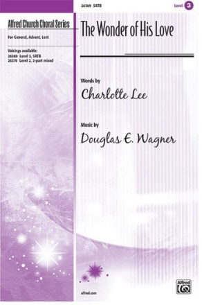 Lee & Wagner Wonder Of His Love, The SATB  Mixed voices