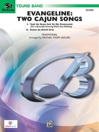 Story, Michael (arranger) Evangeline: Two Cajun Songs (score)  Symphonic wind band