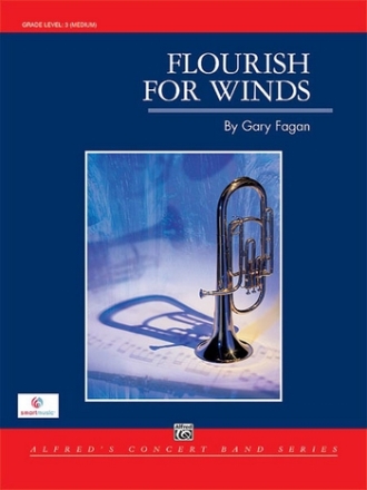 Fagan, Gary Flourish for Winds (concert band)  Symphonic wind band