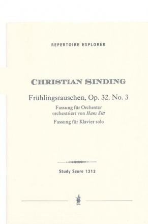 Frhlingsrauschen op.32 No.3 Fassung fr Orchester und Fassung fr Klavier solo Studienpartitur