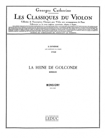 MONSIGNY/CATHERINE CLASSIQUE VIOLON N0149 LA REINE DE GOLCONDE