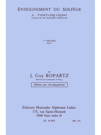 ROPARTZ 25 LECONS DE SOLFEGE VOLUME 1:CLE DE SOL SANS ACCOMPAGNEMENT