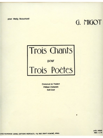 MIGOT 3 CHANTS POUR 3 POETES CHANT ET PIANO