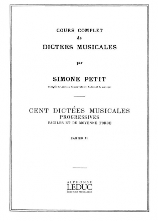 PETIT S. COURS COMPL.DICTEES MUSICALES VOL.2:100 DICTEES 1 VX FACILES ET MOYENNE FORCE