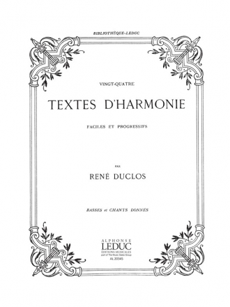 DUCLOS 24 TEXTES D'HARMONIE FACILES ET PROGRESSIFS-BASSES ET CHANTS DONNES BL 767