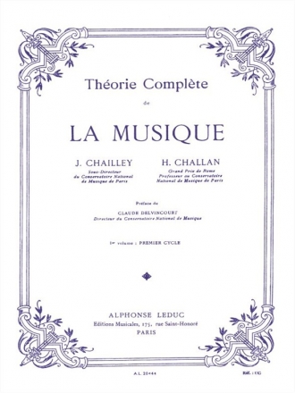 CHAILLEY J./CHALLAN THEORIE DE LA MUSIQUE VOLUME 1 BL781