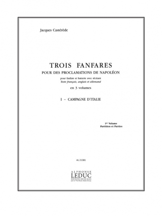 CASTEREDE 3 FANFARES POUR DES PROCLAMAT. NAPOLEON VOL.1:CAMPAGNE D'ITALIE/PTION/PTIES