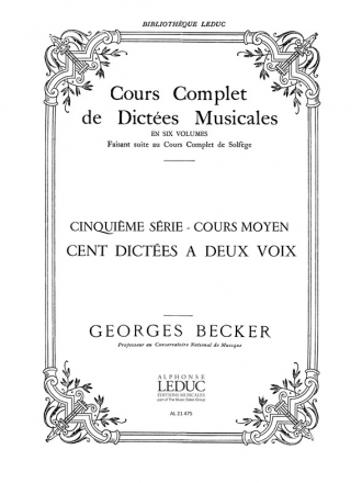 BECKER COURS COMPLET DE DICTEES/BL784 COURS MOYEN/5EME SERIE/100 DICTEES A 2 VOIX