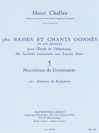 CHALLAN H. 380 BASSES ET CHANTS DONNES VOL.05:ACCORDS DE LA 9EME DOMINANTE 5B REALISATION