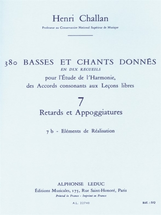 CHALLAN H. 380 BASSES ET CHANTS DONNES VOL.07:RETARDS ET APPOGIATURES 7B REALISATION