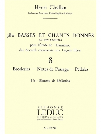 CHALLAN H. 380 BASSES ET CHANTS DONNES VOL.08:BRODERIES PASSAGE PEDALES 8B REALISATION