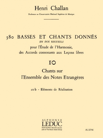 CHALLAN H. 380 BASSES ET CHANTS DONNES VOL.10:CHANTS SUR NOTES ETRANG.10B REALISATION