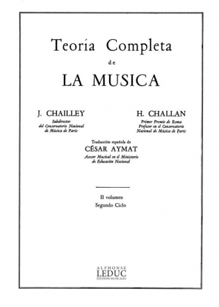 CHAILLEY J./CHALLAN TEORIA COMPLETA DE LA MUSICA (VERSION ESPAGNOLE) VOLUME 2 BL844