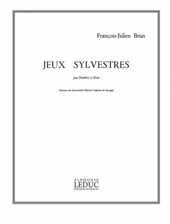 BRUN F.J. JEUX SYLVESTRES HAUTBOIS ET PIANO