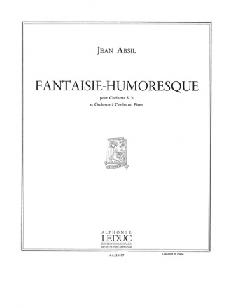 ABSIL FANTAISIE-HUMORESQUE (CLAR. ET ORCH.CORDES) CLARINETTE ET PIANO