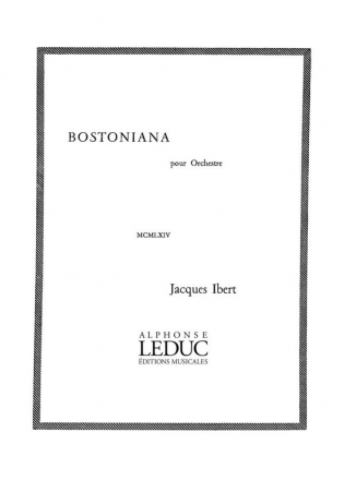 IBERT BOSTONIANA PARTITION D'ORCHESTRE IN 16 (POCHE)