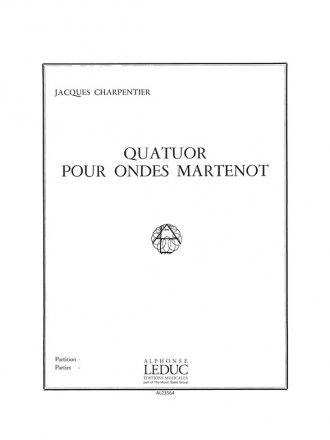 CHARPENTIER J. QUATUOR POUR ONDES MARTENOT PARTIES