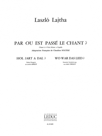 LAJTHA PAR OU EST PASSE LE CHANT 4 VOIX MIXTES A CAPPELLA