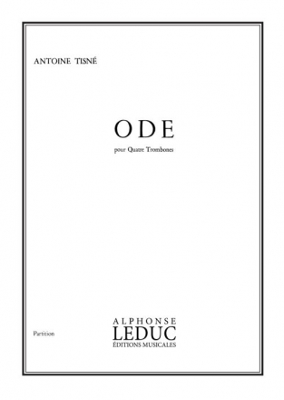 TISNE ODE 4 TROMBONES/PARTITION