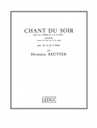 REUTTER CHANT DU SOIR COR EN FA ET PIANO