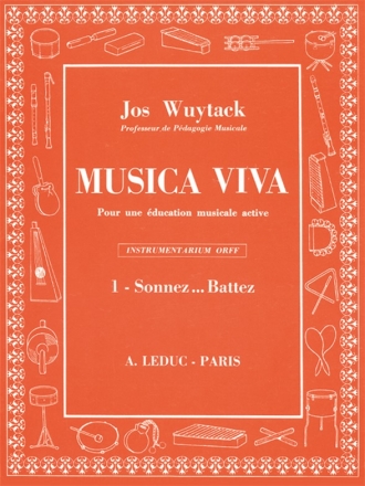 WUYTACK MUSICA VIVA VOLUME 1:SONNEZ BATTEZ PERCUSSION SCOLAIRE