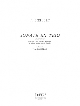 LOEILLET J./POULTEAU SONATE EN TRIO EN SOL MINEUR OP1 N03 FL.A BEC/HTB/VIOLONCELLE/BASSE CONTINUE