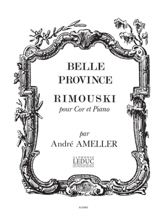 AMELLER BELLE PROVINCE:RIMOUSKI COR ET PIANO