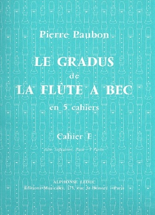 Le gradus de la flte  bec cahier E pour instruments en fa (alto/sopranino/ basse (3e partie)