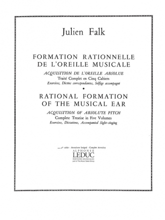 FALK FORMATION RATIONNELLE DE L'OREILLE MUSICALE VOLUME 4:ATONALISME INTEGRAL