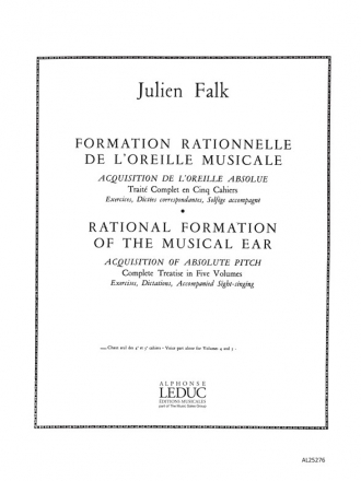 FALK FORMATION RATIONNELLE DE L'OREILLE MUSICALE/CHANT SEUL DES VOL.4 ET 5