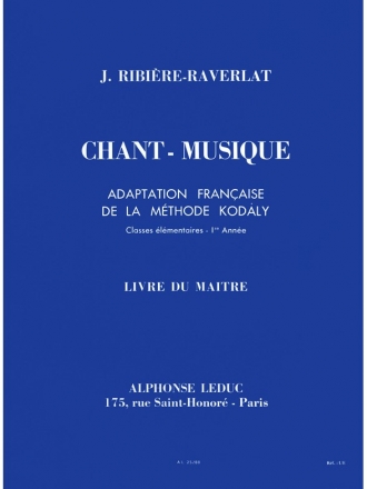 RIBIERE-RAVERLAT CHANT-MUSIQUE ELEMENTAIRE 1ERE ANNEE LIVRE DU MAITRE VOLUME 1