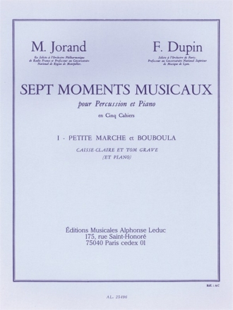 DUPIN F./JORAND 7 MOMENTS MUSICAUX VOL.1:PETITE MARCHE ET BOUBOULA PERCUSSION ET PNO