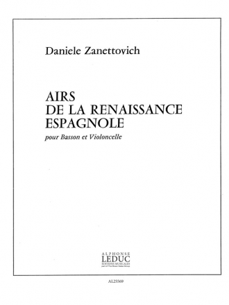 ZANETTOVICH AIRS DE LA RENAISSANCE ESPAGNOLE BASSON ET VIOLONCELLE