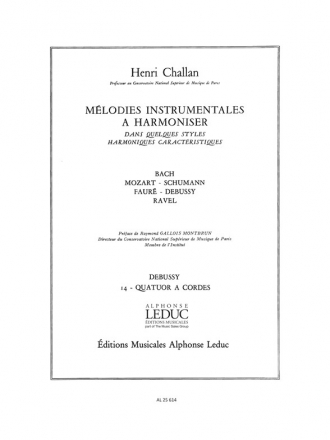 CHALLAN H. MELODIES INSTRUMENTALES A HARMONISER VOLUME 14:DEBUSSY QUATUOR A CORDES