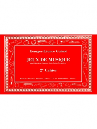 GUINOT JEUX DE MUSIQUE VOLUME 2 FLUTE A BEC SOPRANO VOIX PERC.SCOLAIRES