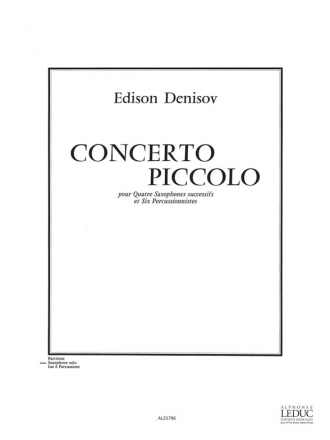 DENISOV CONCERTO PICCOLO (4 SAXOS ET 6 PERCUSSIONS) SAXOPHONE SOLO