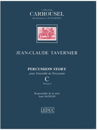 TAVERNIER J.CL. PERCUSSION STORY (C.CARROUSEL) VOLUME C ENSEMBLE PERCUSSIONS CLASSIQUES