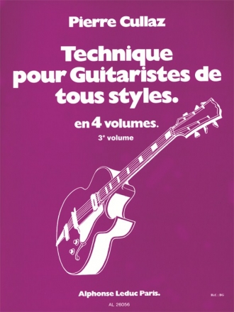 CULLAZ TECHNIQUE POUR GUITARISTES DE TOUS STYLES VOLUME 3