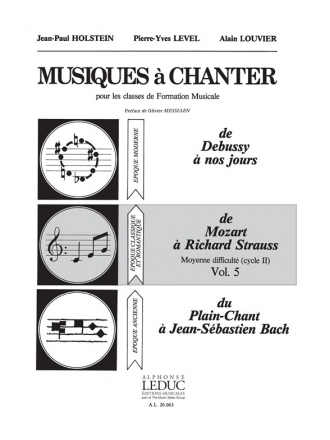 HOLSTEIN/LEVEL MUSIQUES A CHANTER CYCLE 2 NIVEAU MOYEN/VOLUME 5 (MOZART A STRAUSS)