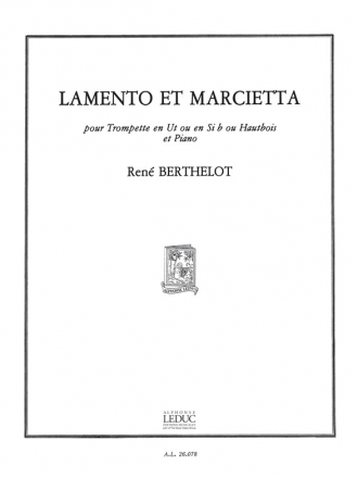 BERTHELOT LAMENTO ET MARCIETTA TROMPETTE UT OU SIB (OU HAUTBOIS) ET PIANO