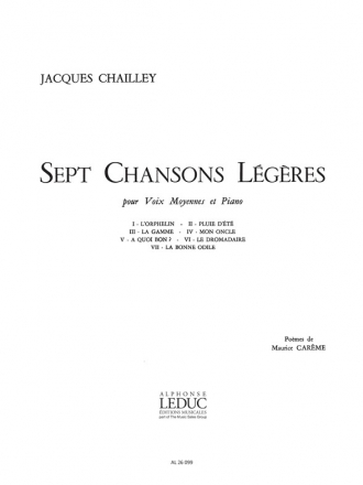 CHAILLEY J. 7 CHANSONS LEGERES VOIX MOYENNES ET PIANO